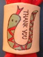 PYROGAPHY THANK YOU SNAKE WOGGLE